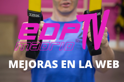 Mejoras en nuestra página Edpmadrid Tv