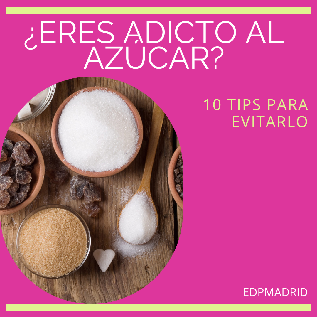¿Eres adicto al azúcar? Aprende a desengancharte con estos 10 tips básicos.